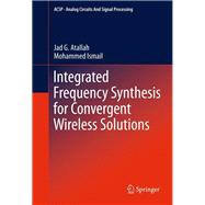 Integrated Frequency Synthesis for Convergent Wireless Solutions
