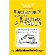 Beginner's Guide to Building a Temple