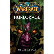 World of Warcraft - Hurlorage