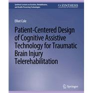 Patient-Centered Design of Cognitive Assistive Technology for Traumatic Brain Injury Telerehabilitation