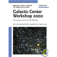 Proceedings of the Galactic Center Workshop 2002 : The Central 300 Parsecs of the Milky Way. Astronomische Nachrichten Supplementary Issue 1/2003