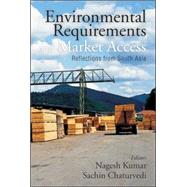 Environmental Requirements and Market Access Reflections from South Asia