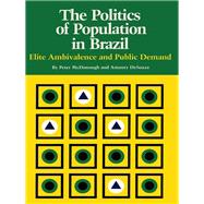 The Politics of Population in Brazil: Elite Ambivalence and Public Demand