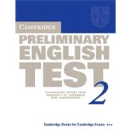 Cambridge Preliminary English Test 2 Student's Book: Examination Papers from the University of Cambridge ESOL Examinations