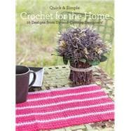 Quick & Simple Crochet for Your Home