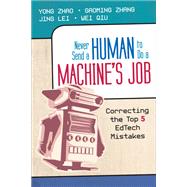 Never Send a Human to Do a Machine's Job