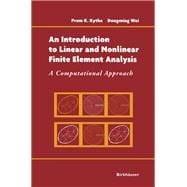 An Introduction to Linear and Nonlinear Finite Element Analysis