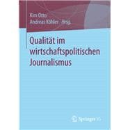 Qualität Im Wirtschaftspolitischen Journalismus