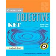 Objective KET Pack (Student's Book and KET for Schools Practice Test Booklet without answers with Audio CD): Pack for New KET for Schools Exam