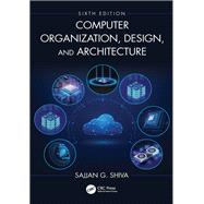 Computer Organization, Design, and Architecture