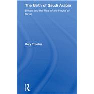 The Birth of Saudi Arabia
