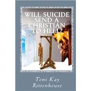 Will Suicide Send a Christian to Hell?