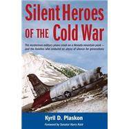 Silent Heroes of the Cold War