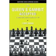 The Queen's Gambit Accepted A Sharp and Sound Response to 1 d4