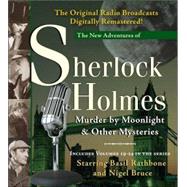 Murder by Moonlight and Other Mysteries New Adventures of Sherlock Holmes Volumes 19-24