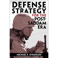 Defense Strategy for the Post-Saddam Era