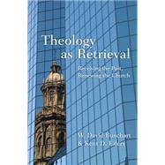 Theology As Retrieval