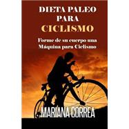 Dieta Paleo Para Ciclismo/ Paleo Diet For Cycling