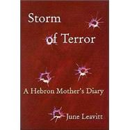 Storm Of Terror: A Hebron Mothers Diary
