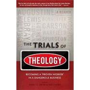 The Trials of Theology