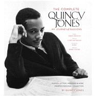 The Complete Quincy Jones My Journey and Passions