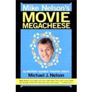 Mike Nelson's Movie Megacheese