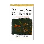 Dairy-Free Cookbook Over 250 Recipes for People with Lactose Intolerance or Milk Allergy