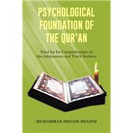 Psychological Foundation of the Qur'an