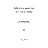 Die hebräische und arabische Poesie der Juden Jemens