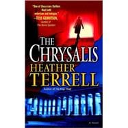 The Chrysalis A Novel