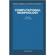 Computational Morphology: A Computational Geometric Approach to the Analysis of Form