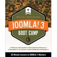 Joomla! 3 Boot Camp 30-Minute Lessons to Joomla! 3 Mastery