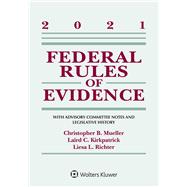 Federal Rules of Evidence: With Advisory Committee Notes and Legislative History 2021 Statutory Supplement