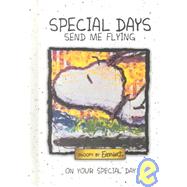 Special Days Send Me Flying Gift Book : On Your Special Day