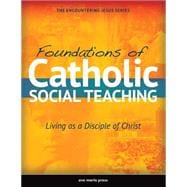 Foundations of Catholic Social Teaching