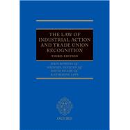 The Law of Industrial Action and Trade Union Recognition