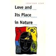Love and Its Place in Nature : A Philosophical Interpretation of Freudian Psychoanalysis