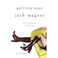 Getting over Jack Wagner
