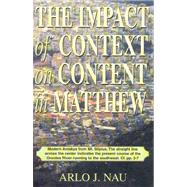 The Impact of Context on Content in Matthew
