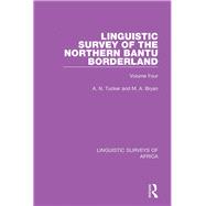 Linguistic Survey of the Northern Bantu Borderland: Volume Four