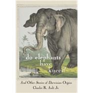 Do Elephants Have Knees?