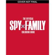 Spy x Family: The Official Coloring Book