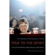 True to the Spirit Film Adaptation and the Question of Fidelity
