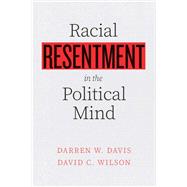 Racial Resentment in the Political Mind