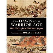 The Dawn of the Warrior Age