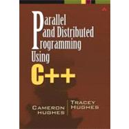 Parallel and Distributed Programming Using C++ (paperback)