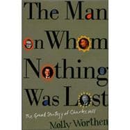 The Man on Whom Nothing Was Lost: The Grand Strategy of Charles Hill