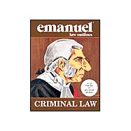 Criminal Law Emanuel Law Outline