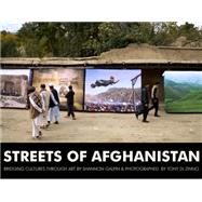 Streets of Afghanistan Bridging Cultures through Art