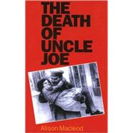 The Death of Uncle Joe